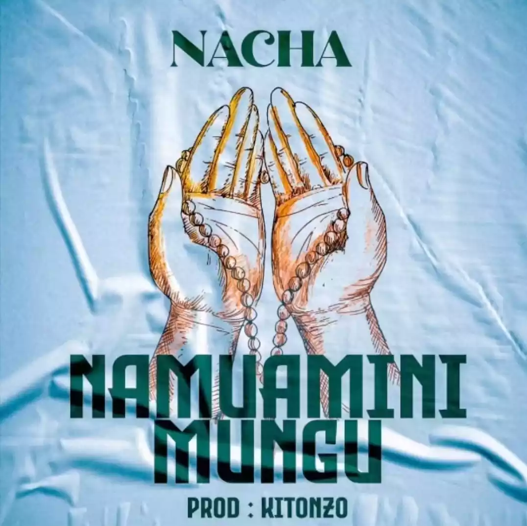 Nacha - Namuamini Mungu Mp3 Download